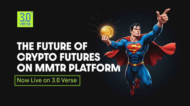 The Future of Crypto Futures On MMTR Platform Now Live on 3.0 Verse