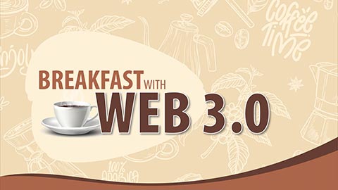 Breakfast with WEB 3.O