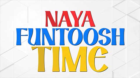 Naya Funtoos Time