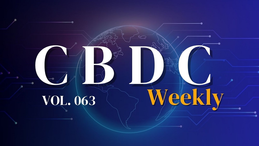 CBDC Weekly Vol 063